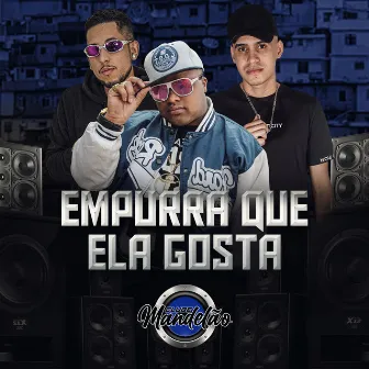 Empurra Que Ela Gosta by Bx no Beat