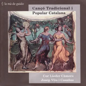 Catalan Popular Songs (Cançó Tradicional i Popular Catalana) by Lieder Càmera