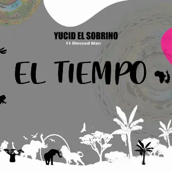 El Tiempo by Yucid El Sobrino