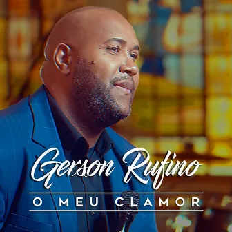 O Meu Clamor by Gerson Rufino