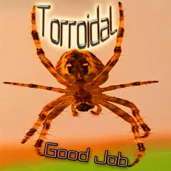 Good Job by Torroidal