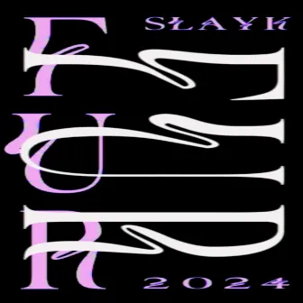 FUR / FÜR by Slayka