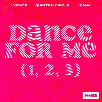 Dance For Me (1, 2, 3) by Lyente