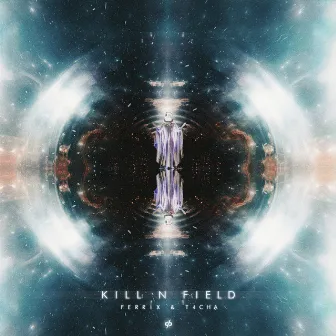 Kill N Field by T4CHA