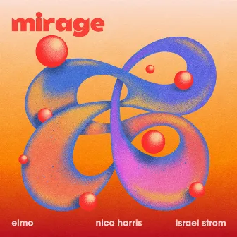 Mirage by Israel Strom