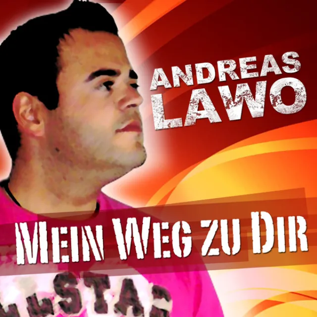 Mein Weg Zu Dir (Die besten Discofox Hits von Andreas Lawo)