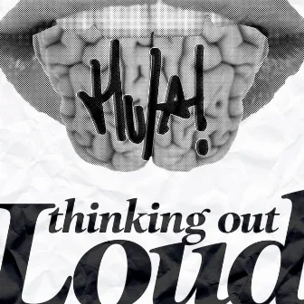 Thinking out Loud by Hula!