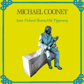 Old Tipperary (Sean Tíobard Árann) by Michael Cooney