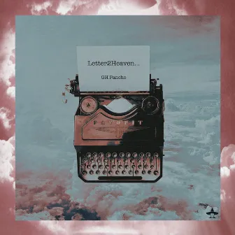 Letter2heaven by GH Pancho