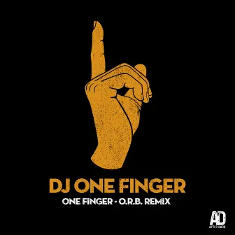 One Finger - O.R.B. Remix by DJ One Finger