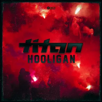 Hooligan by Titan