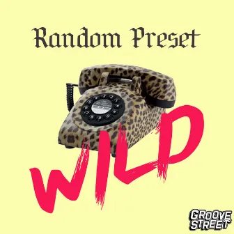 Wild by Random Preset