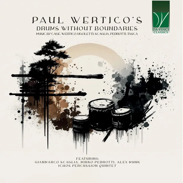 Paul Wertico's Drums Without Boundaries (Music by Cage, Wertico, Ugoletti, Scaglia, Pedrotti, Tasca)