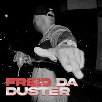 Freio da Duster (Tiro pro Alto) by Time de Patrão