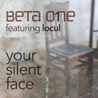 Your silent face by Beta One