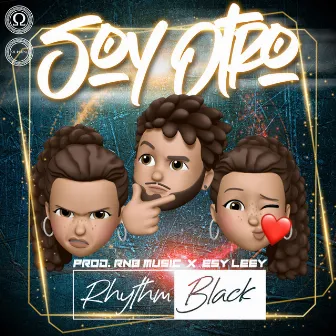 Soy Otro by Rhythm Black