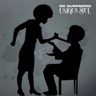 No Surprises by Unique Soul