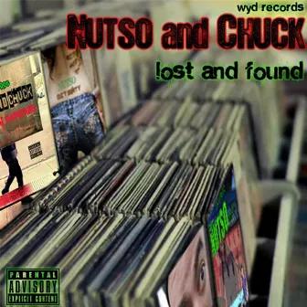 Lost and Found by Nutso and Chuck