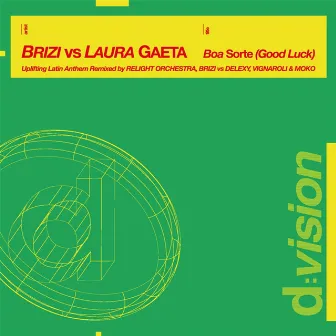 Boa Sorte (Good Luck) [Brizi Vs Laura Gaeta] by Laura Gaeta