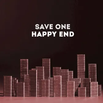 Happy End by Save One