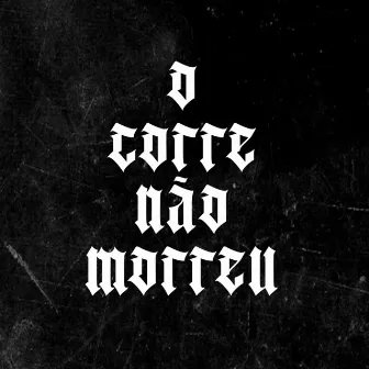 O Corre Não Morreu by Dusk