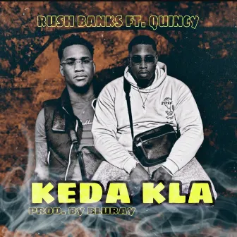 Keda Kla by Rush Banks