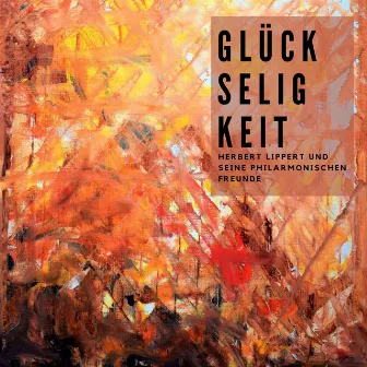 Glückseligkeit by Herbert Lippert