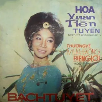 Hoa Xuân Tiền Tuyến by Mộng Tuyền