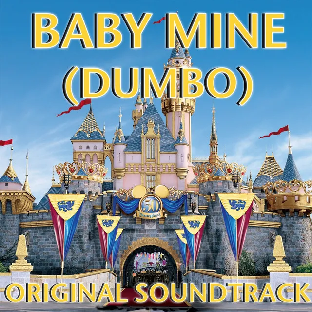 Baby Mine - From "Dumbo"