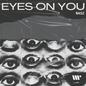 Eyes On You by Nasz