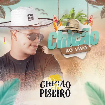 Chicão (Ao Vivo) by Chicão do Piseiro