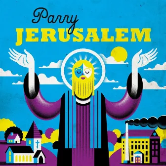 Parry: Jerusalem by Hubert Parry