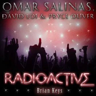 Radioactive (Brian Keys Mix) by David Loi