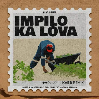 Impilo Ka Lova (KaeB Remix) by ASAP Shembe