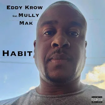 Habit by Eddy Krow