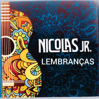 Lembranças by Nicolas Jr