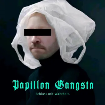 Schluss mit Wahrheit by Papillon Gangsta