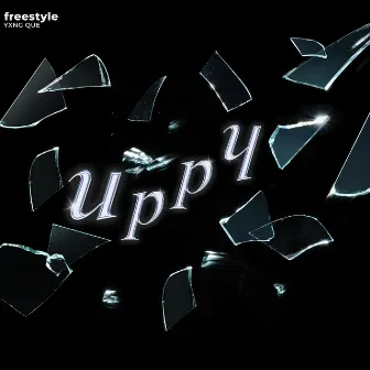 Uppy (Freestyle) by Yxng Que