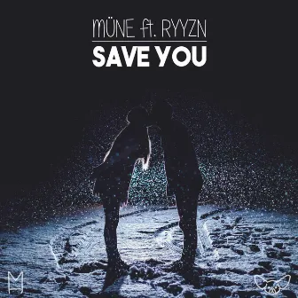 Save You by MÜNE