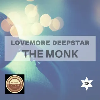 The Monk EP by Lovemore Deepstar