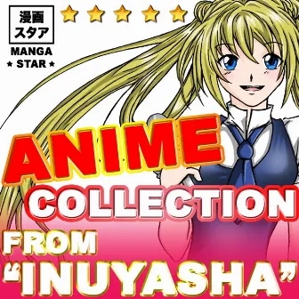 Anime Collection from Inuyasha by Manga Star