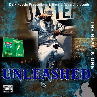 Unleashed by The Real K-One