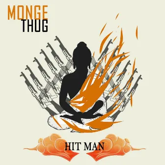 Hit Man by Monge Thug