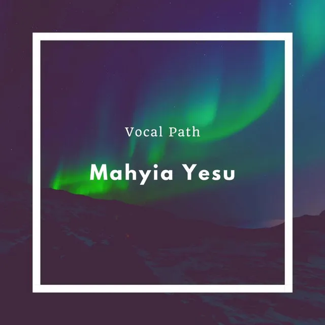 Mahyia Yesu