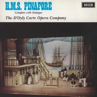 Gilbert & Sullivan: H.M.S.Pinafore by Arthur Sullivan