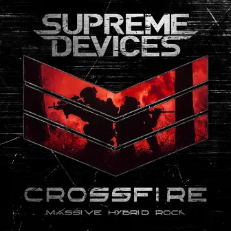 Crossfire by Supreme Devices