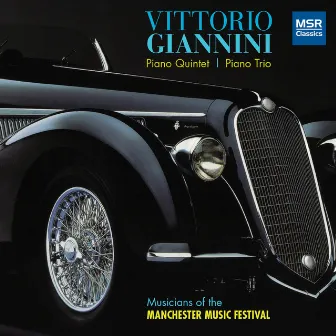 Vittorio Giannini: Piano Quintet, Piano Trio by Vittorio Giannini