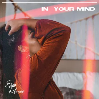 In Your Mind by Eliza Romeo