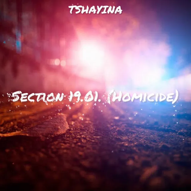 Section 19.01 [Homicide]