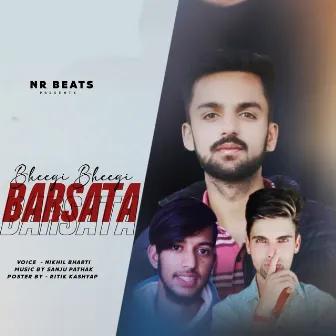 Bheegi Bheegi Barsata by Unknown Artist